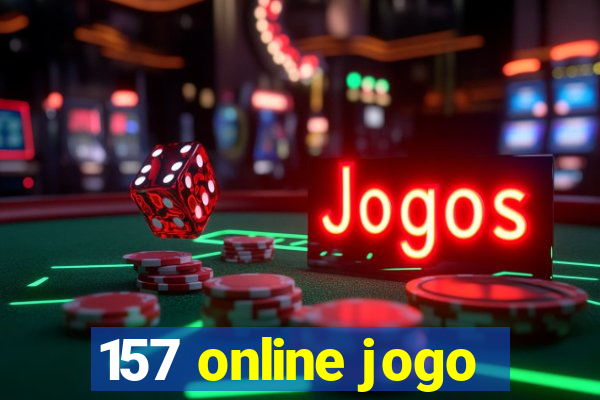 157 online jogo